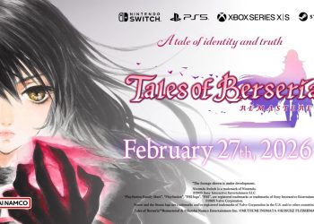 Tales of Berseria Remastered Resmi Diumumkan Rilis 27 Februari 2026