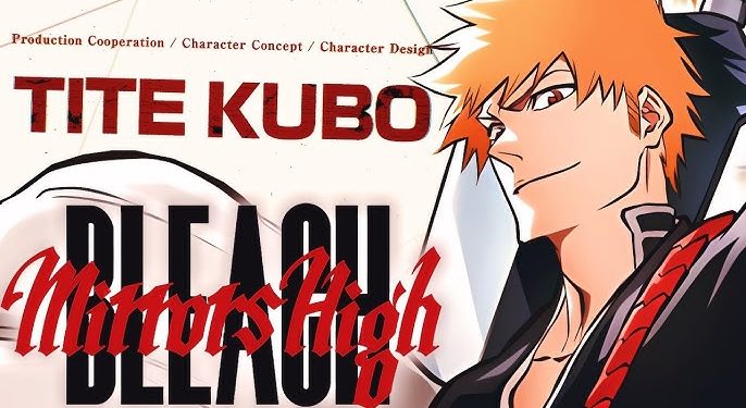 Bandai Namco Resmi Umumkan BLEACH: Mirrors High, Game Mobile Baru dengan Keterlibatan Langsung Tite Kubo