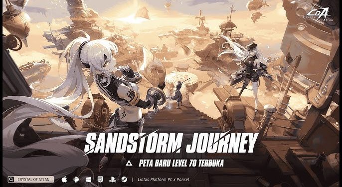 Crystal of Atlan Rilis Update Besar “Sandstorm Journey”, Buka Level Cap 70 dan Konten Baru