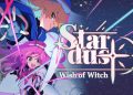 Stardust: Wish of Witch Resmi Umumkan Jadwal Rilis